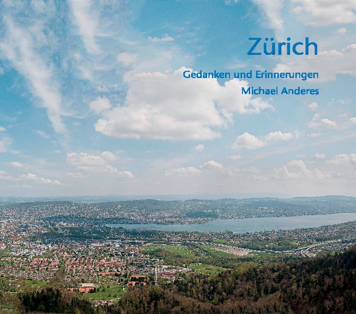 View Zürich by Michael Anderes