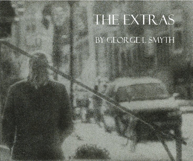 Visualizza The Extras di George L Smyth