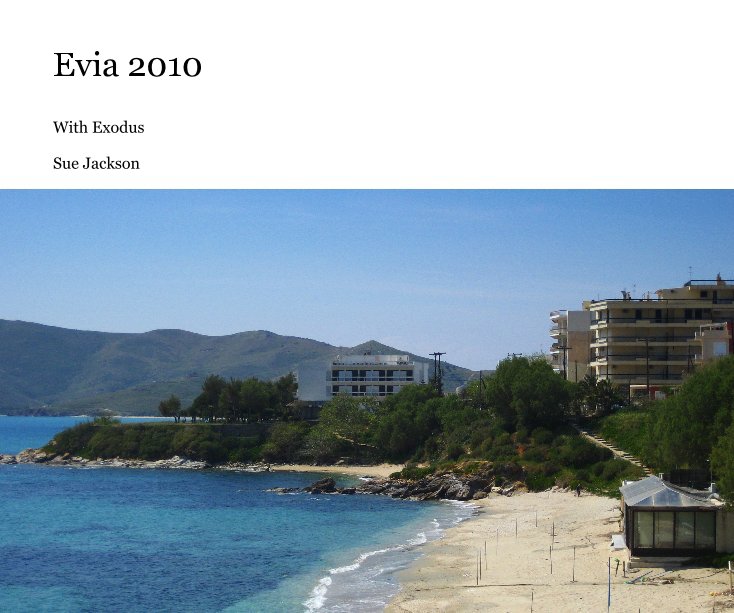 View Evia 2010 by Sue Jackson