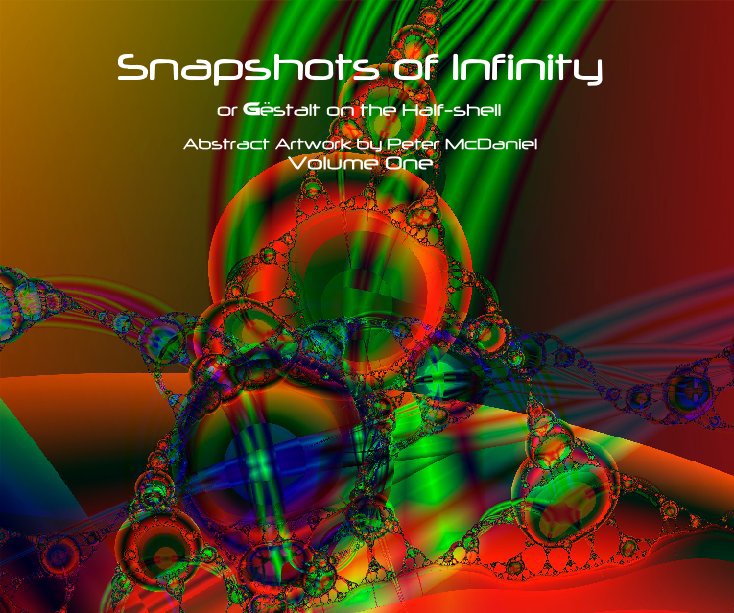View Snapshots of Infinity by Abstract Artwork by Peter McDaniel