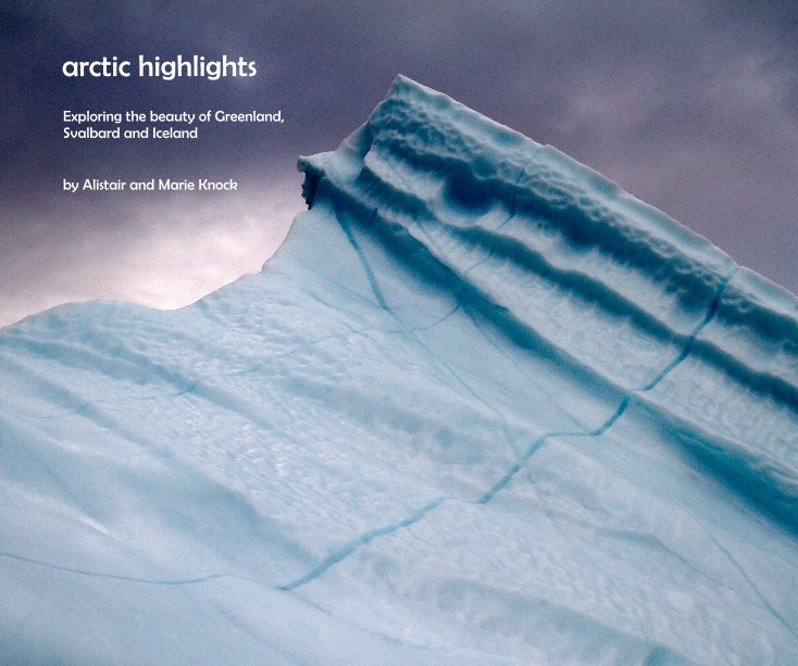 View Arctic Highlights by Alistair and Marie Knock