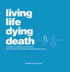 living life dying death - Hardcover book cover