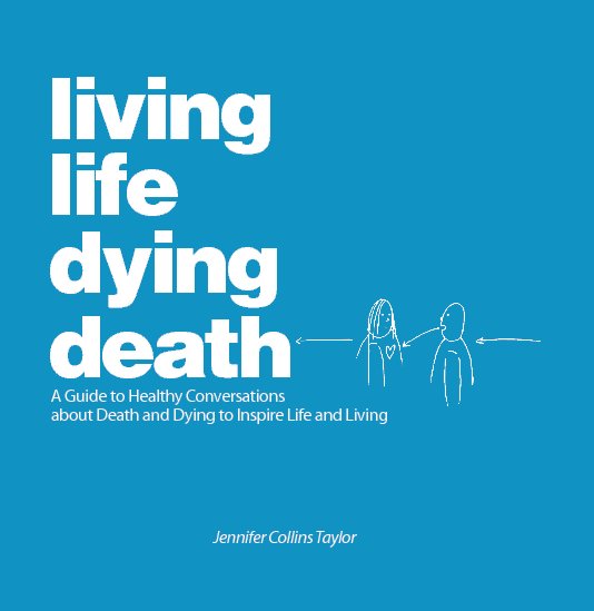 View living life dying death - Hardcover by Jennifer Collins Taylor