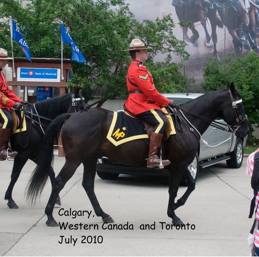 Calgary, Western Canada and Toronto July 2010 nach Wellesbourne anzeigen
