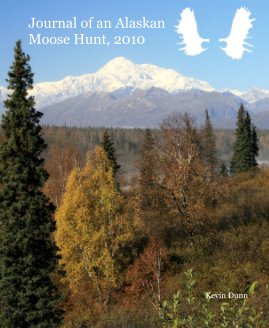 Journal of an Alaskan Moose Hunt, 2010 book cover
