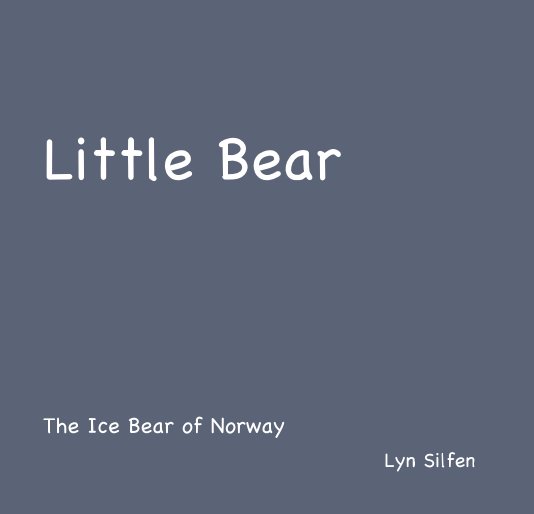 View Little Bear by Lyn Silfen