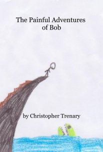 The Painful Adventures of Bob book cover