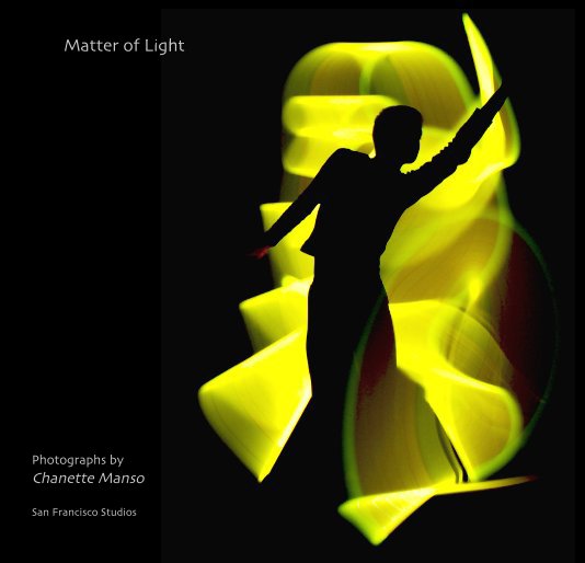 View Matter of Light by Chanette Manso