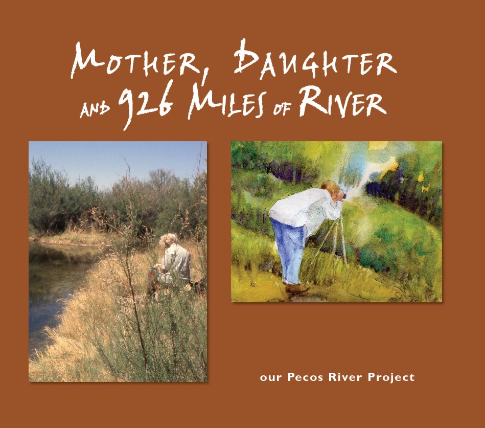View Mother, Daughter and 926 Miles of River by Cynthia Ellis