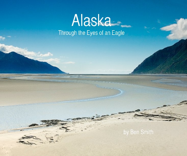 View Alaska by Ben Smith