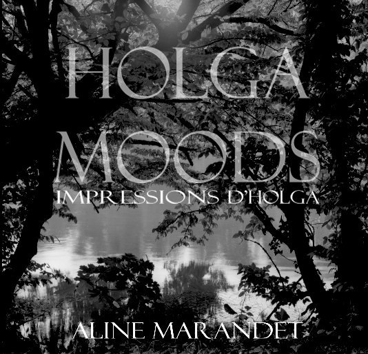 View HOLGA MOODS Softcover by Aline Marandet