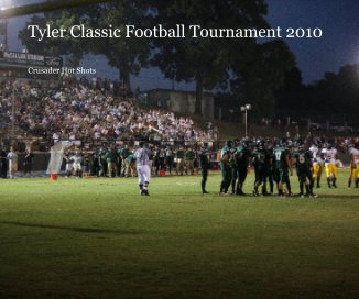 Tyler Classic Football Tournament 2010 book cover
