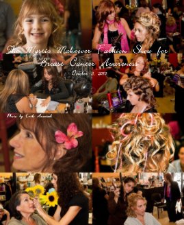 The Mystic Makeover Fashion Show for Breast Cancer Awareness October 3, 2010 book cover