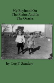 My Boyhood On The Plains And In The Ozarks book cover