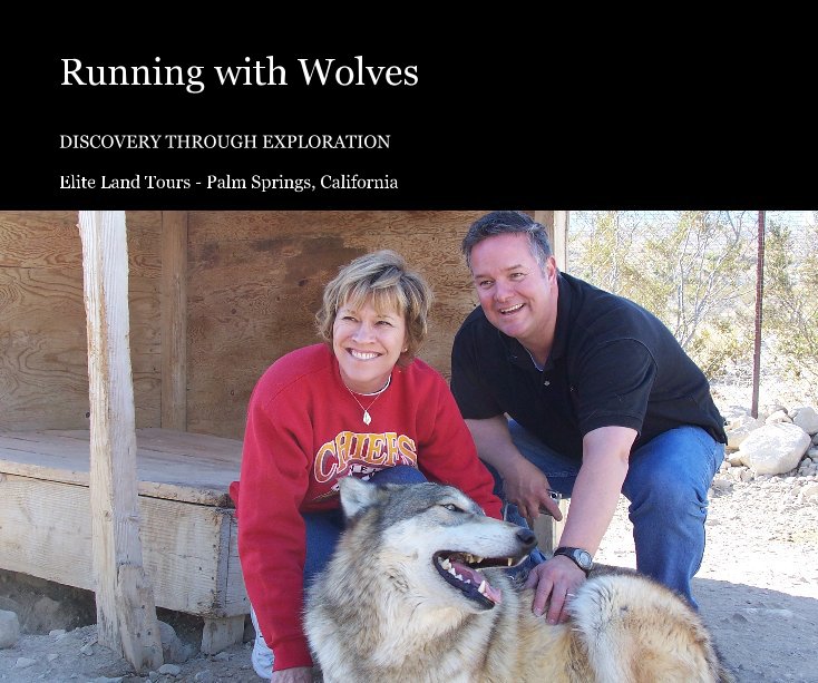 Bekijk Running with Wolves op Elite Land Tours - Palm Springs, California