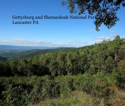 Gettysburg and Shenandoah National Park, Lancaster PA book cover