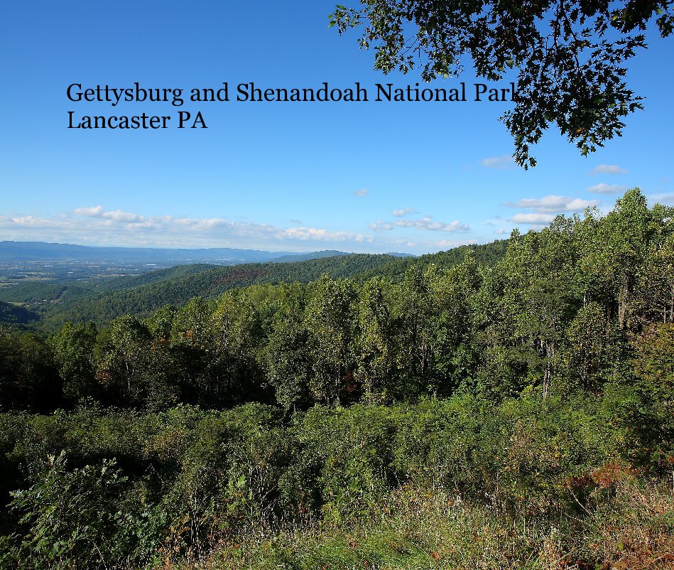 Ver Gettysburg and Shenandoah National Park, Lancaster PA por JM Doire, September 2010