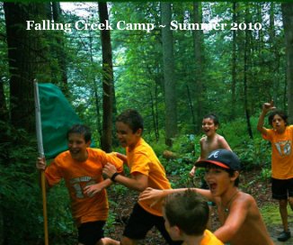 Falling Creek Camp ~ Summer 2010 book cover