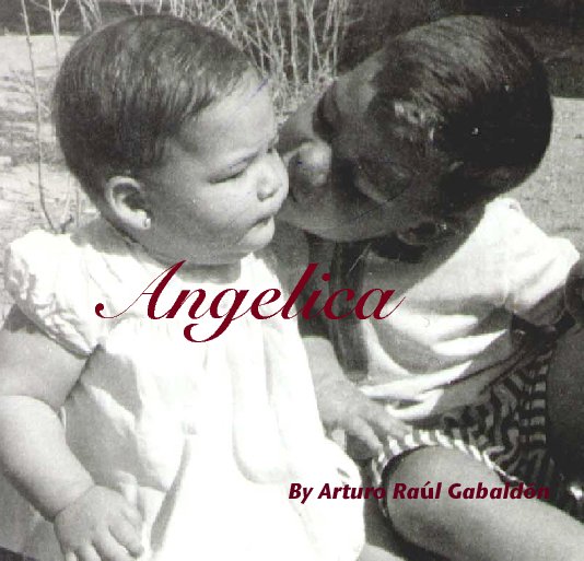 View Angelica by Arturo Raúl Gabaldón