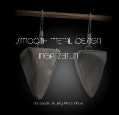 SMOOTH METAL DESIGN by INGA ZEITLIN book cover