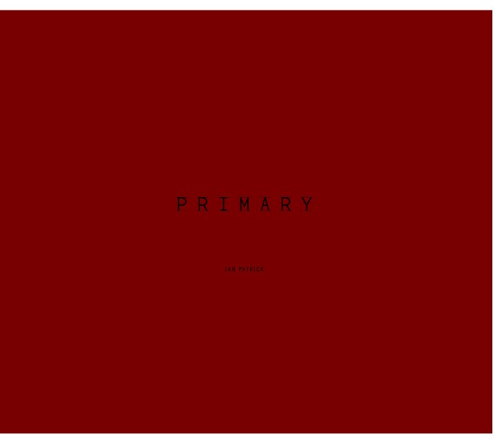 View PRIMARY by Ian Patrick