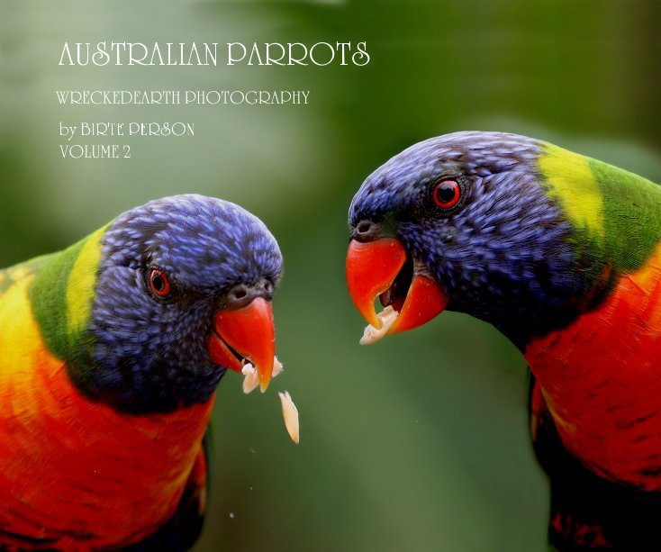 AUSTRALIAN PARROTS nach BIRTE PERSON VOLUME 2 anzeigen