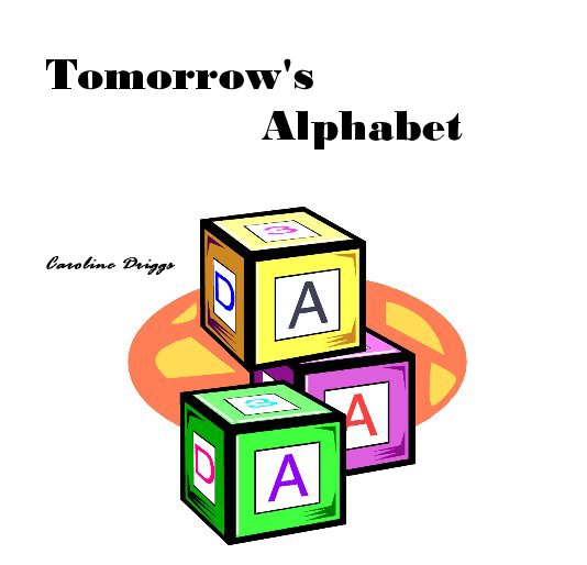 Bekijk Tomorrow's Alphabet op Caroline Driggs