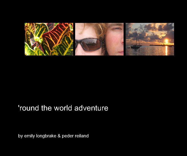 View round the world adventure by emily longbrake and peder reiland