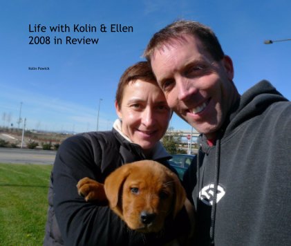 Life with Kolin & Ellen - 2008 in Review book cover