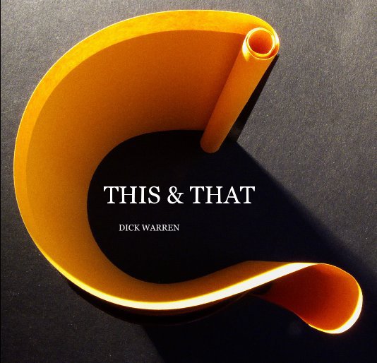 View THIS & THAT by DICK WARREN