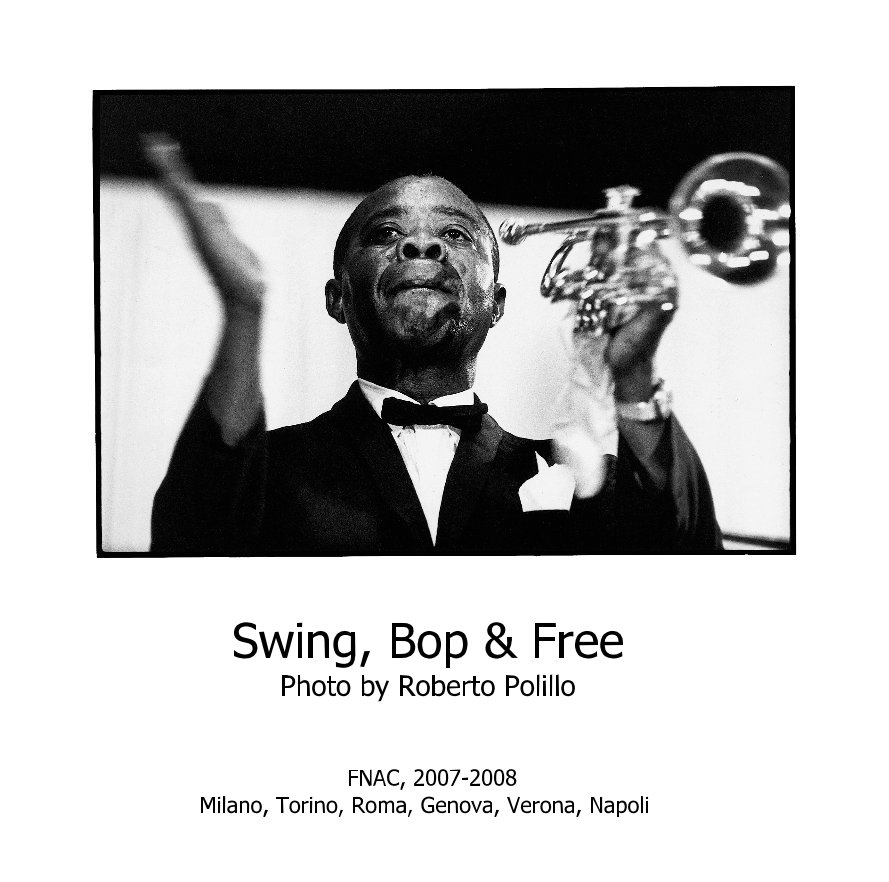 Visualizza Swing, Bop & Free di Roberto Polillo