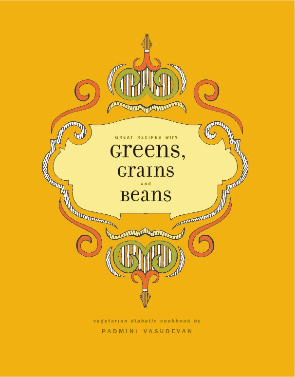View Great Recipes with Greens, Grains and Beans by Padmini Vasudevan