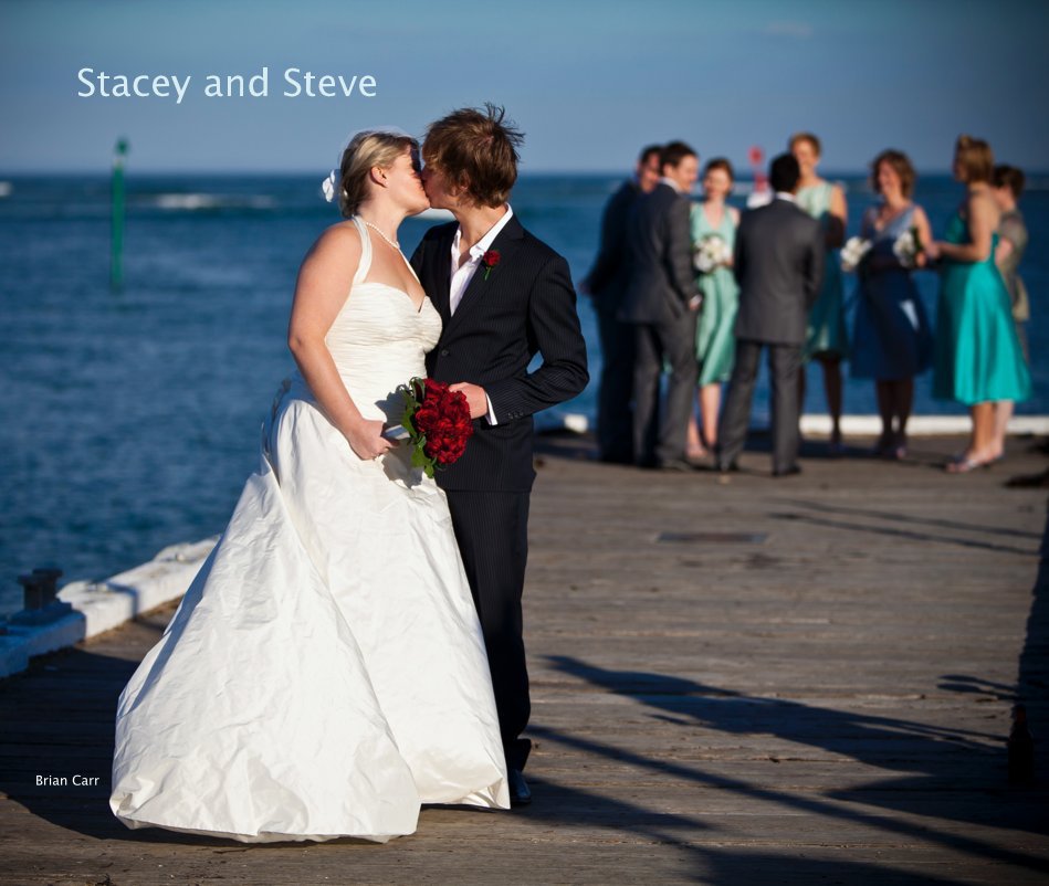 View Stacey and Steve by Brian Carr