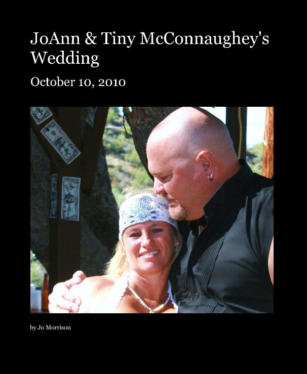 Ver Joann & Tiny McConnaughey's Wedding por Jo Morrison