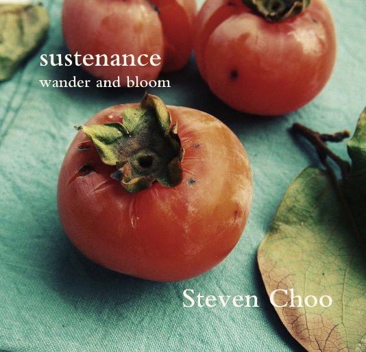 Ver sustenance wander and bloom Steven Choo por redcipolla