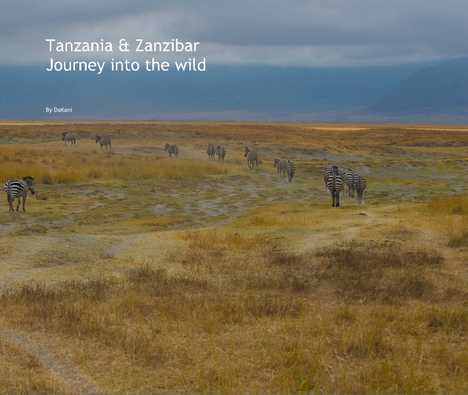 Ver Tanzania & Zanzibar Journey into the wild por DaKani