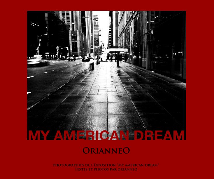 View MY AMERICAN DREAM by OrianneO
