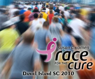 Daniel Island Komen Race for the Cure 2010 Daniel Island book cover