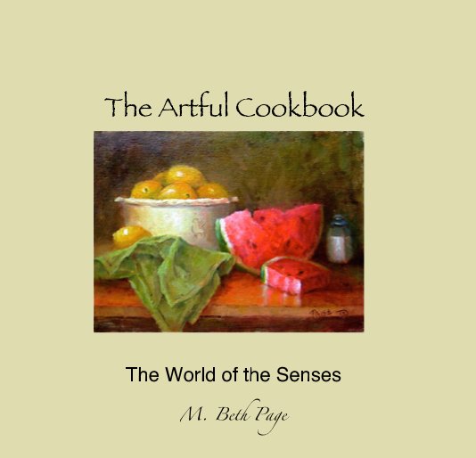 View The Artful Cookbook by M. Beth Page