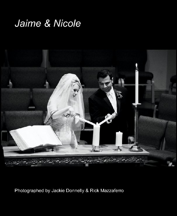 View Jaime & Nicole by J. Donnelly & R. Mazzaferro