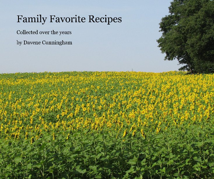 View Family Favorite Recipes by Davene Cunningham