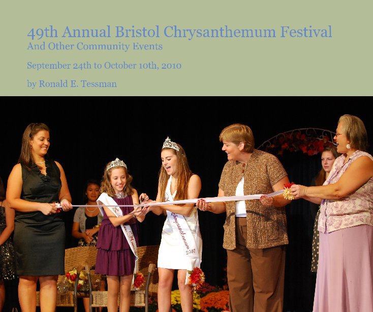 View 49th Annual Bristol Chrysanthemum Festival And Other Community Events by Ronald E. Tessman