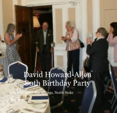 David Howard-Allen 80th Birthday Party book cover