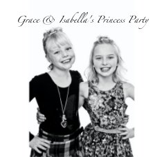Grace & Isabella's Princess Party book cover