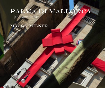 Palma di Mallorca (and surrounds) book cover