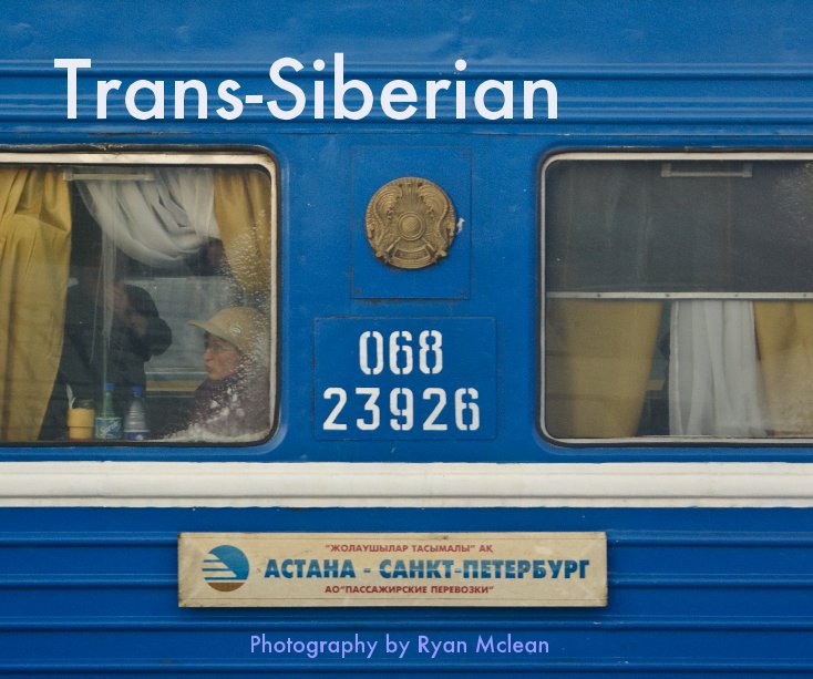 View Trans-Siberian by Ryan Mclean