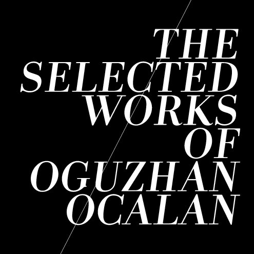 Visualizza The Selected Works of Oguzhan Ocalan di Oguzhan Ocalan