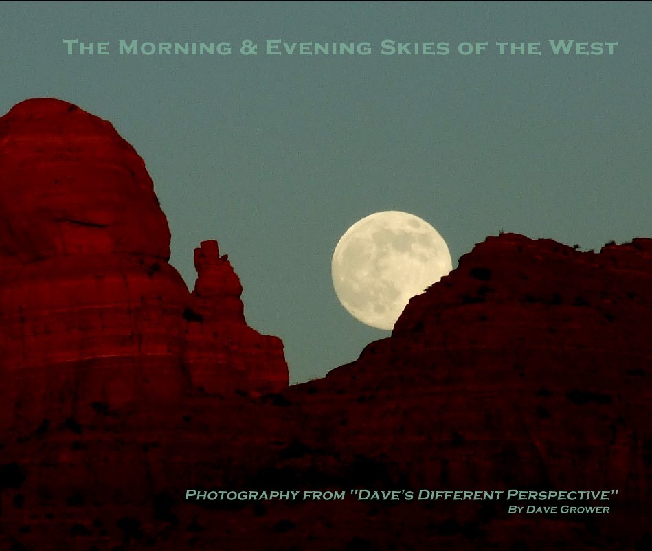 View The Morning & Evening Skies of the West by Dave Grower