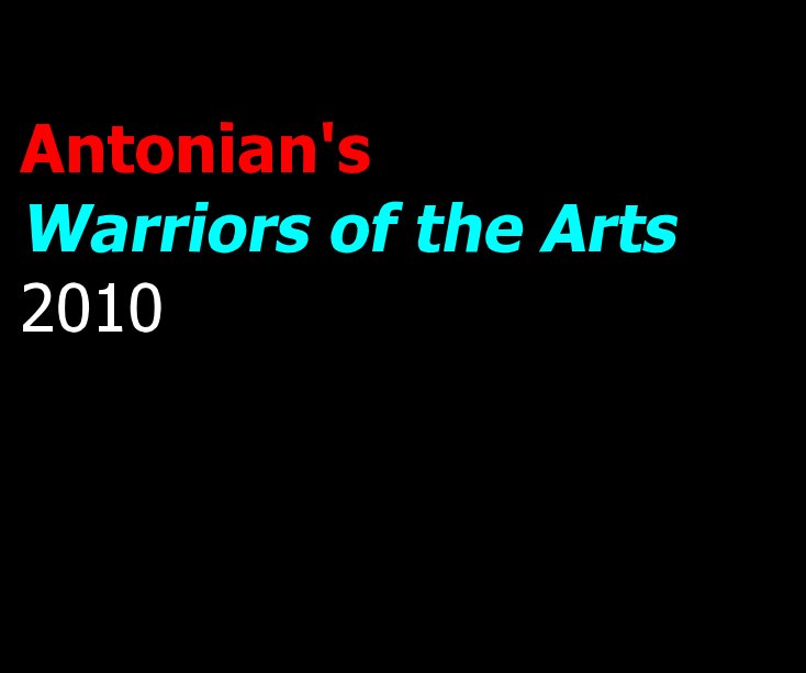 Bekijk Antonian's Warriors of the Arts 2010 op jearl30