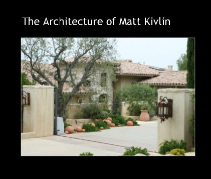 The Architecture of Matt Kivlin book cover